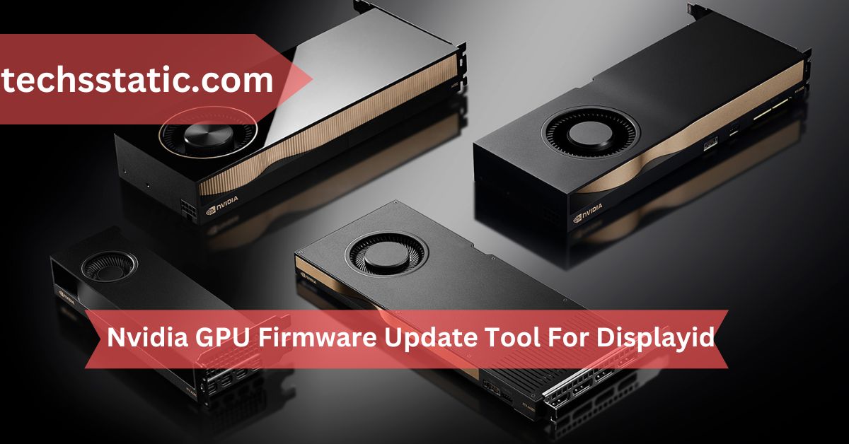 Nvidia GPU Firmware Update Tool For Displayid