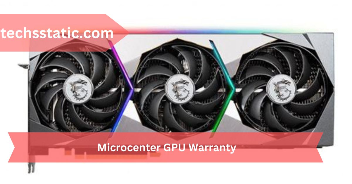 Microcenter GPU Warranty