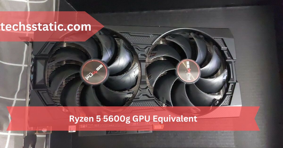 Ryzen 5 5600g GPU Equivalent